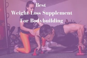 Weight Loss Supplement For Bodybuilding