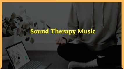 Sound Therapy Music