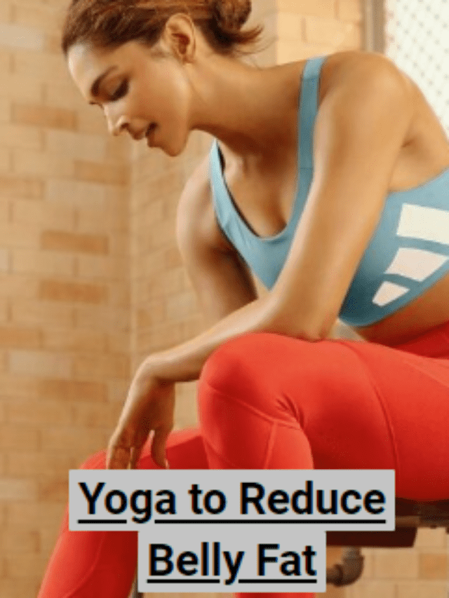 5 Yoga Poses to Reduce Belly Fat